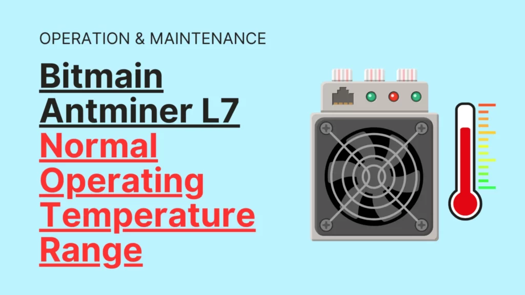 bitmain-antminer-l7-normal-operating-temperature-range